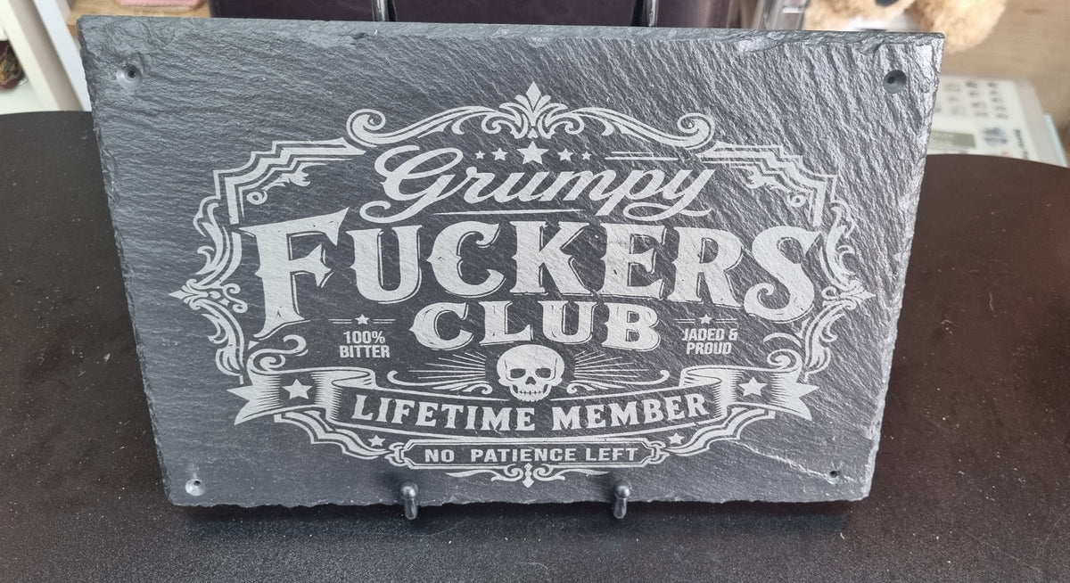Grumpy F*ckers Club Engraved Slate Sign