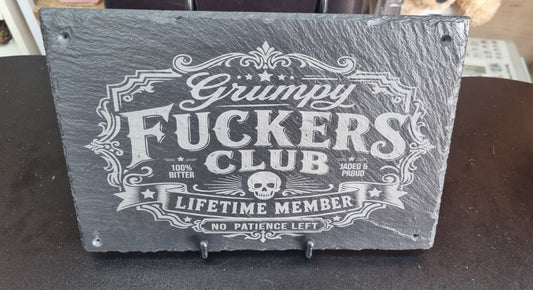 Grumpy F*ckers Club Engraved Slate Sign